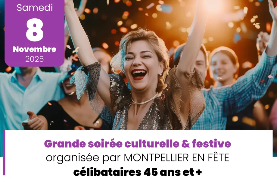 soiree MONTPELLIER EN FETE - 8 novembre 2025