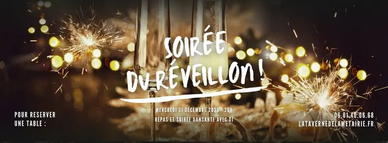 Soirée du réveillon à la Taverne de la Métairie