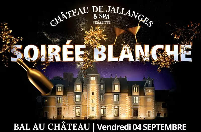 Soirée blanche au Château de Jallanges & Spa