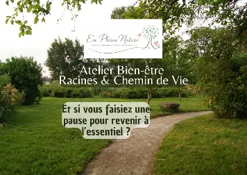 Atelier Racines et Chemin de Vie