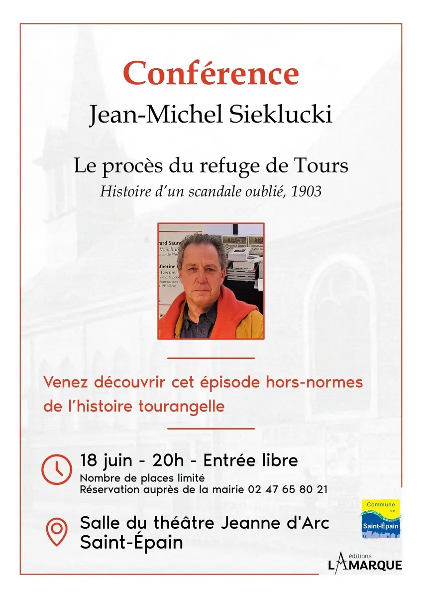 Conférence Le procès du refuge de Tours Jean-Michel Sieklucki Saint-Epain 18 juin 2025