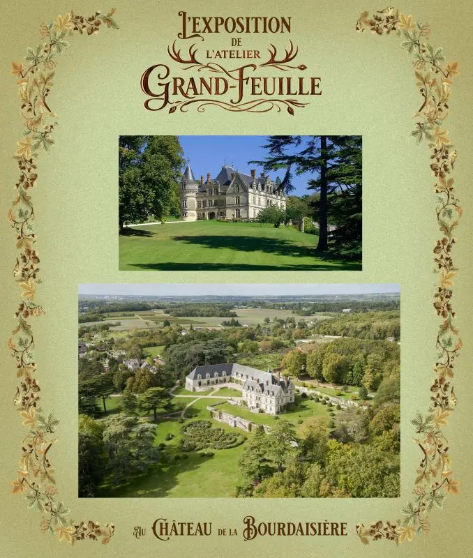 Exposition l'atelier Grand-Feuille Château de la Bourdaisière