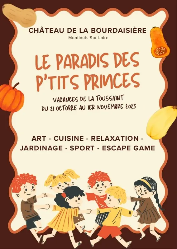 Le Paradis des P'tits Princes Bourdaisière Montlouis