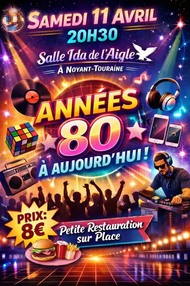 Soirée années 80 à aujourd'hui Noyant-de-Touraine 11 avril 2026