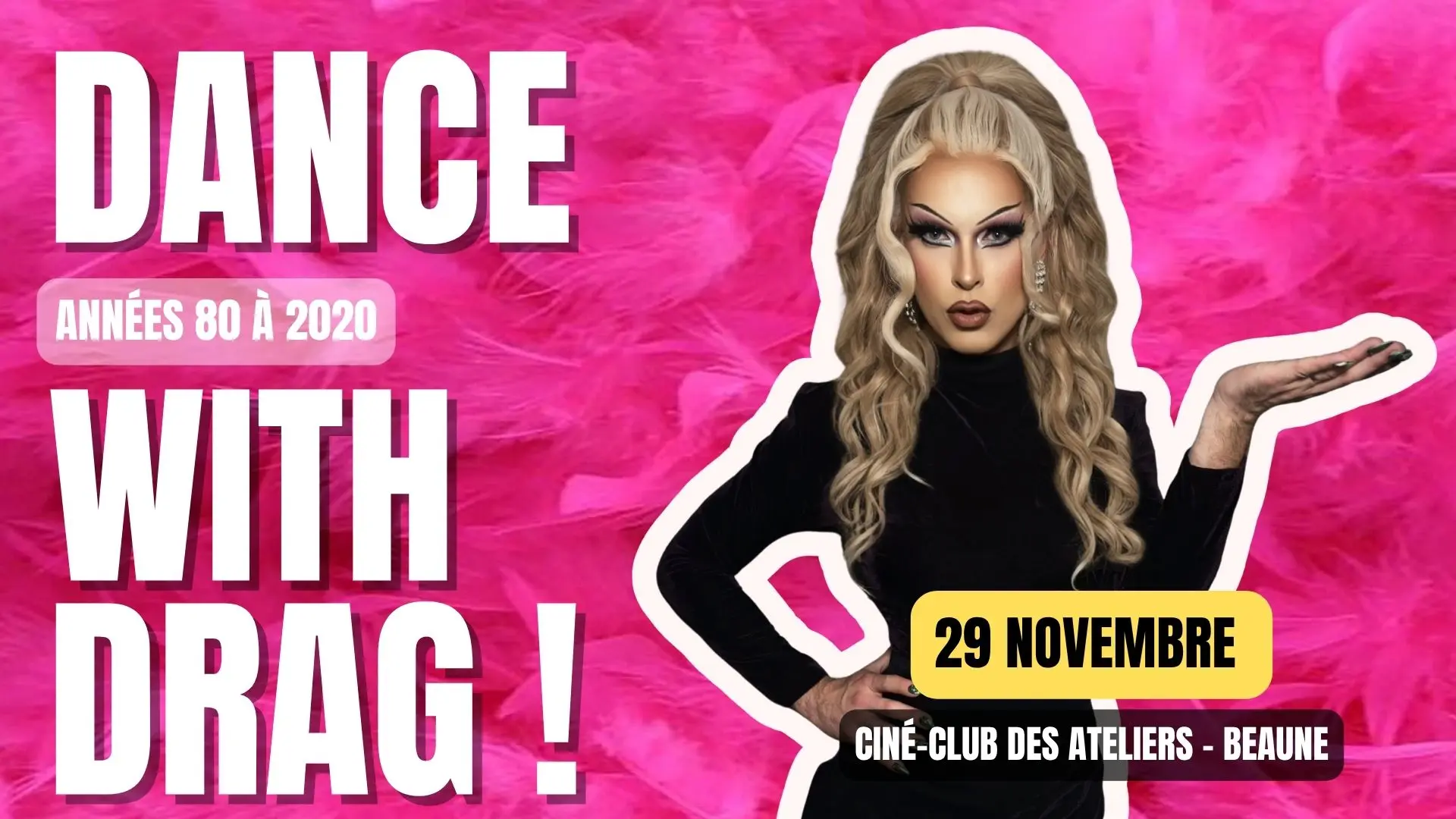 Dance with drag soirée année 80 à 2000