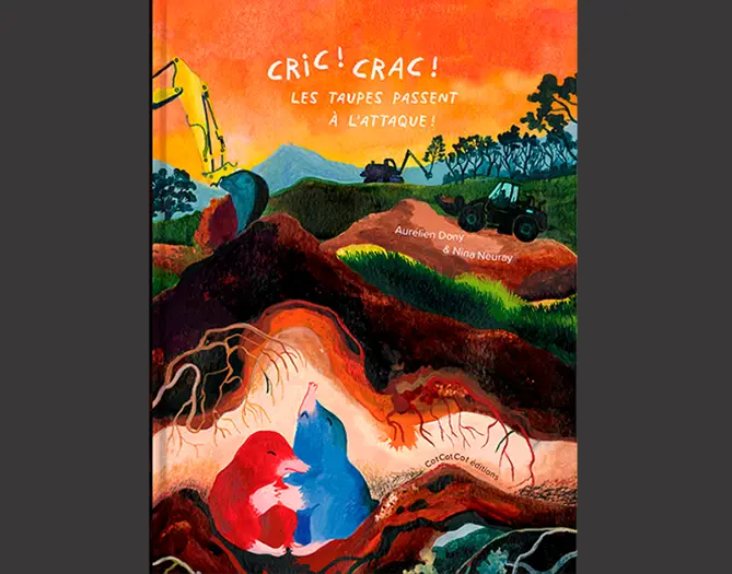 ZYyp4GLvS7m44cBzoFcbCw-Cric ! Crac ! Les taupes passent à l'attaque couv © Nina Neuray