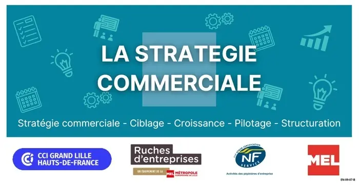 ATELIER: Stratégie Commerciale - les essentiels le mardi 11 décembre matin à la ruche d'entreprises MEL de Lille-Hellemmes_1