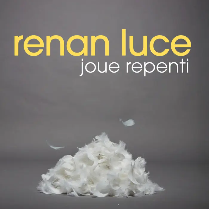 Renan Luce joue Repenti_1