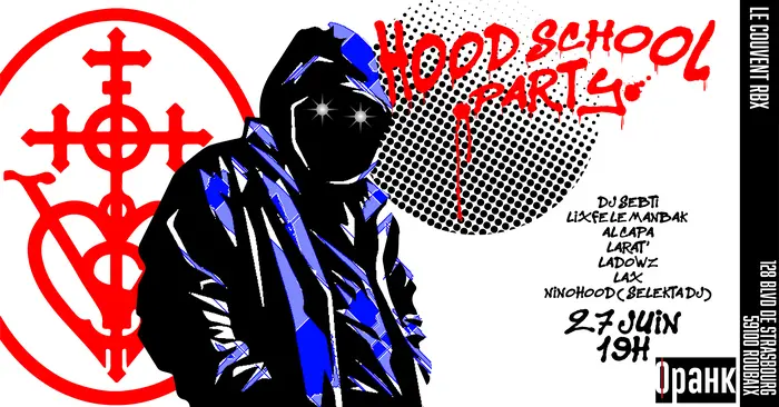 HOOD SCHOOL PARTY // LE COUVENT-BX_1