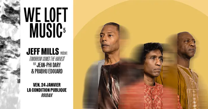 JEFF MILLS présente « Tomorrow Comes the Harvest » feat Jean-Phi Dary & Prabhu Edouard_1