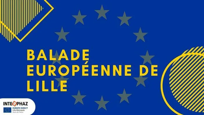 Balade européenne: sur les traces de l'Europe à Lille_1