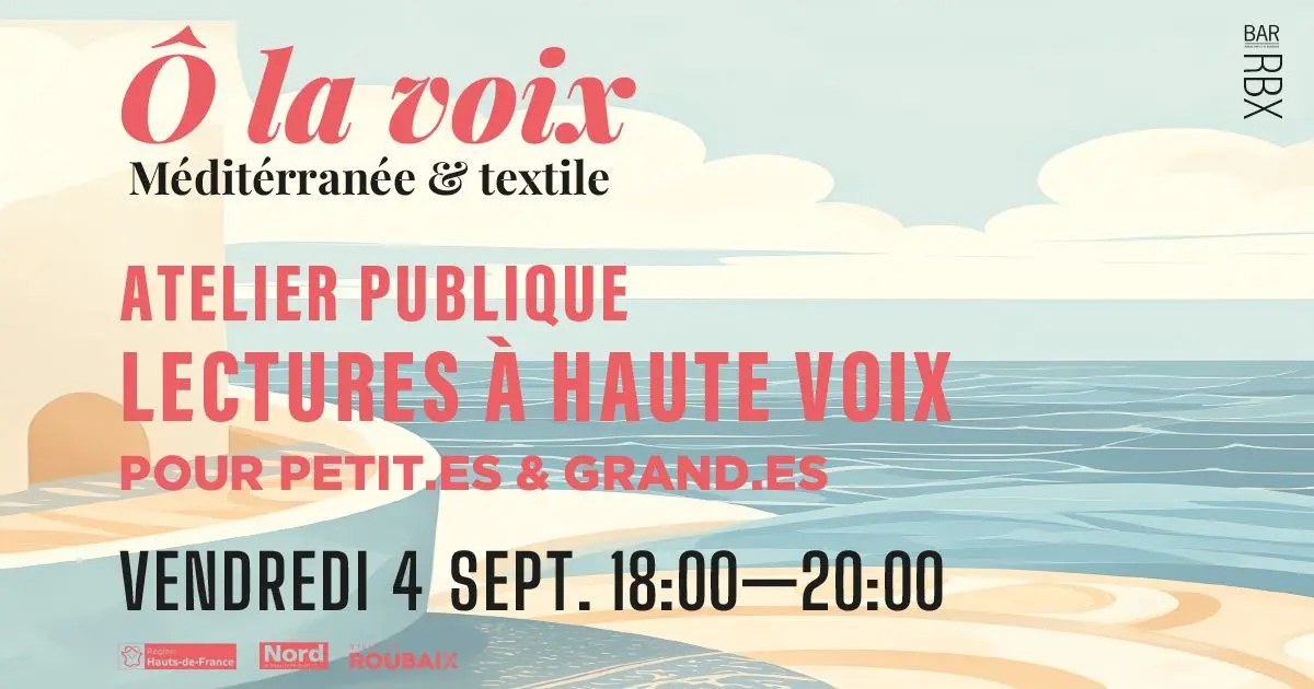 Atelier publique - Lectures à haute voix - Méditérranée & textile_1