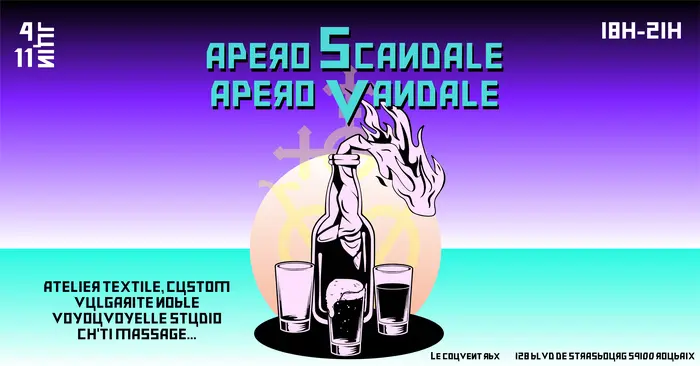 APÉRO SCANDALE APÉRO VANDALE // LE COUVENT-RBX_1