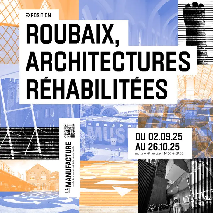 Exposition Roubaix, architectures réhabilitées_1