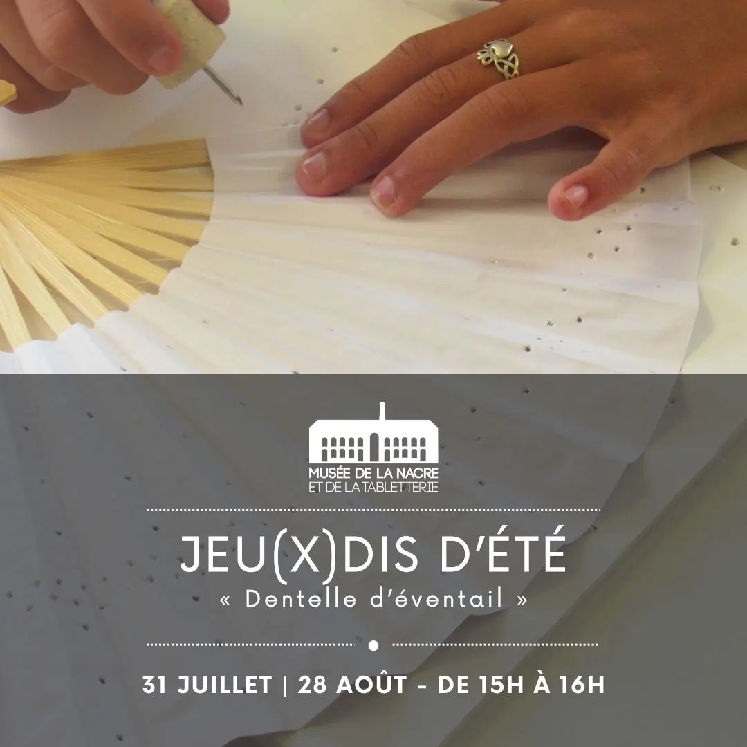 Jeux(x)dis d'été - Atelier dentelle d'éventail Méru 31 07 25 et 28 08 25