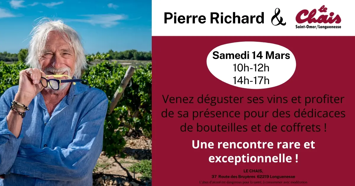 Le Chais en Fête avec Pierre Richard : Dégustation & Autographes