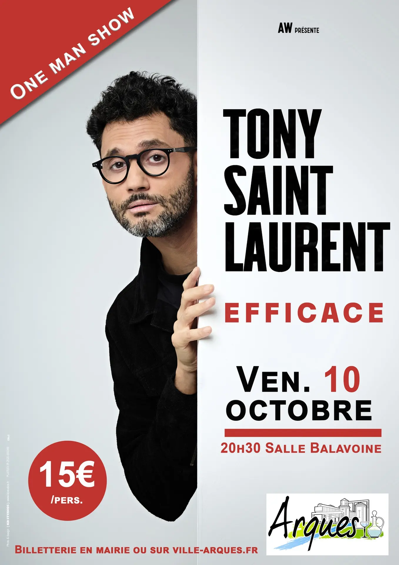 10 octobre, Spectacle Efficace de Tony Saint-Laurent