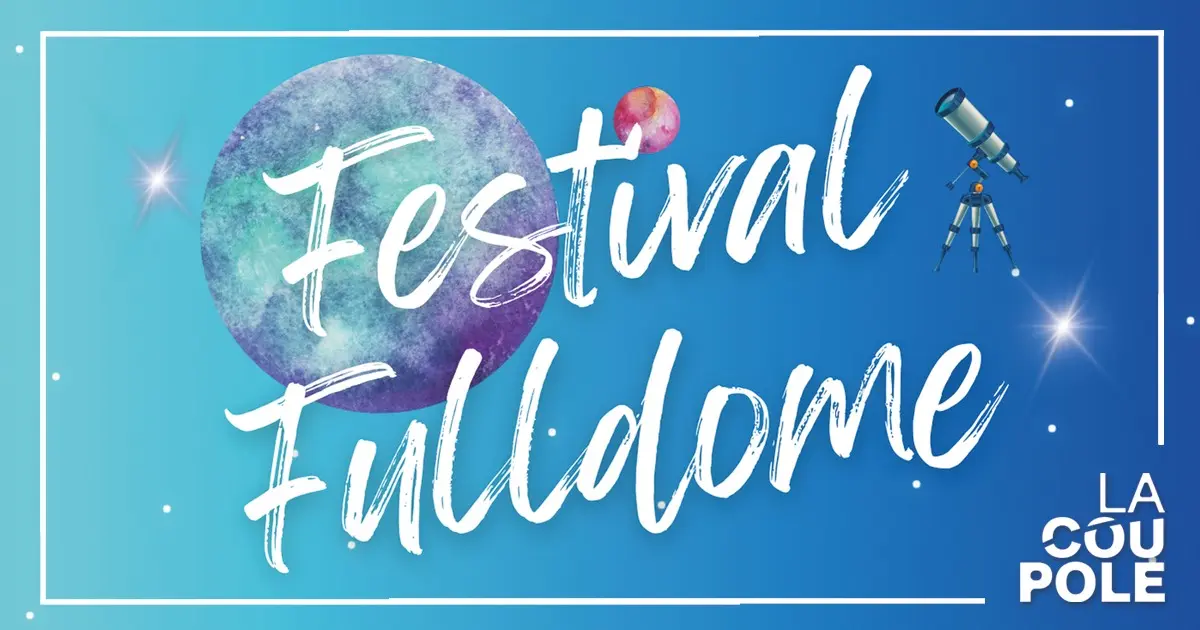 12 et 13 septembre, La Coupole accueille le Fulldome festival
