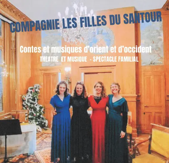 Les contes et musiques d'Orient et d'Occident avec la compagnie des Filles du Santour_Allevard
