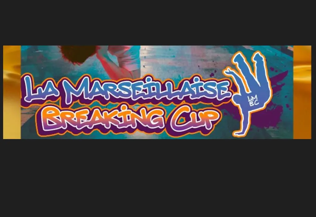 La Marseillaise Breaking Cup 4e  édition