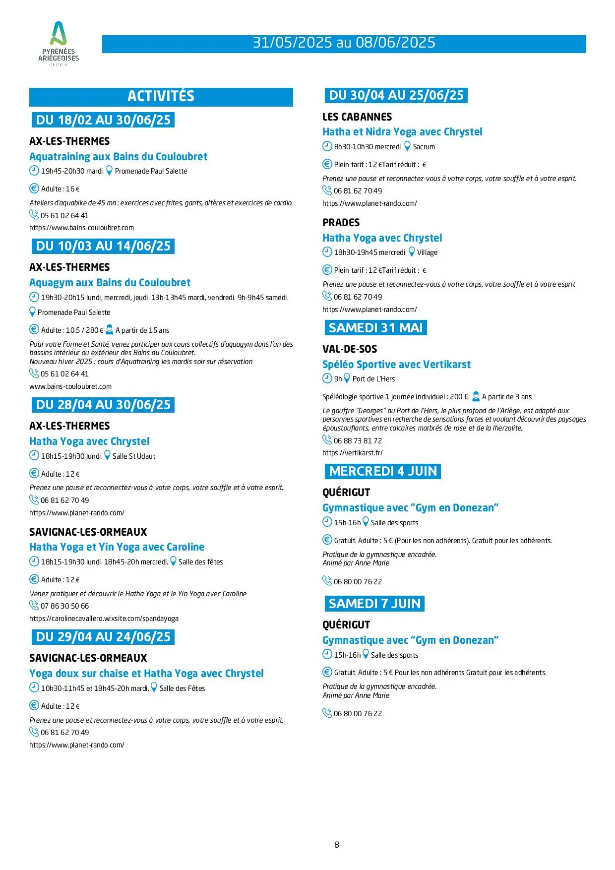Du 31.05.AU 08.06. Programme Animations & Activités