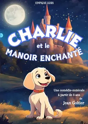 Charlie et le manoir enchanté_Avignon