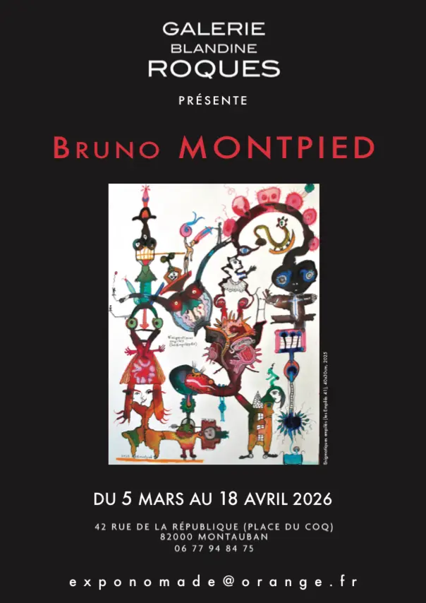 Exposition - Bruno Montpied_Montauban