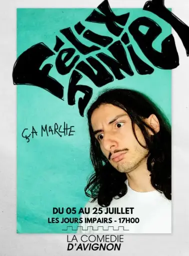 Felix Junier dans Ça marche_Avignon