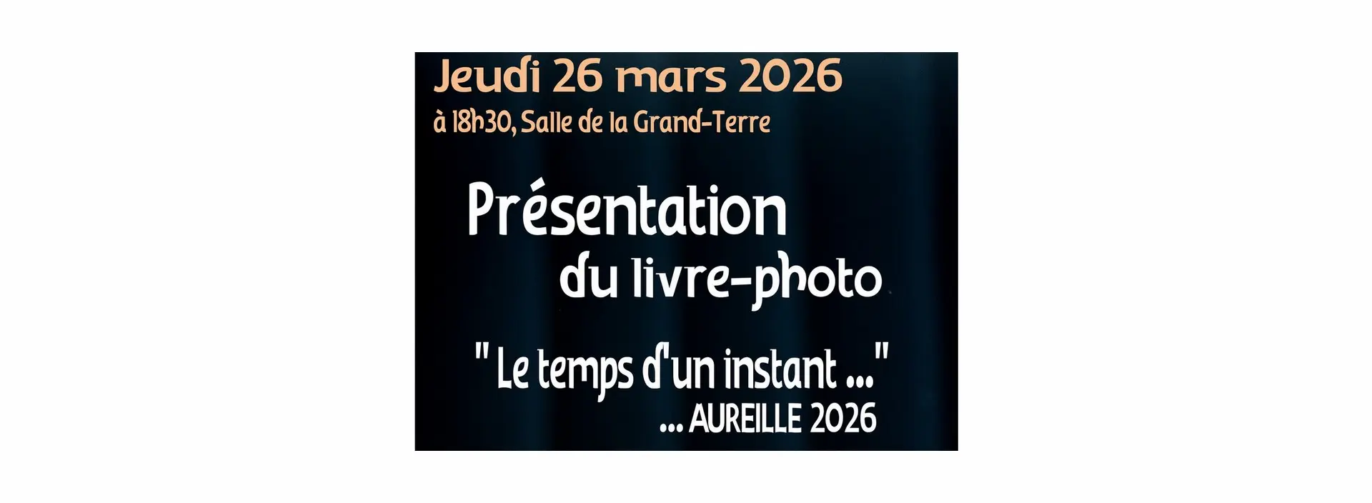 Thumbnail Presentation of the photo book ‘Le temps d'un instant - Aureille’ in Aureille 26.03.26