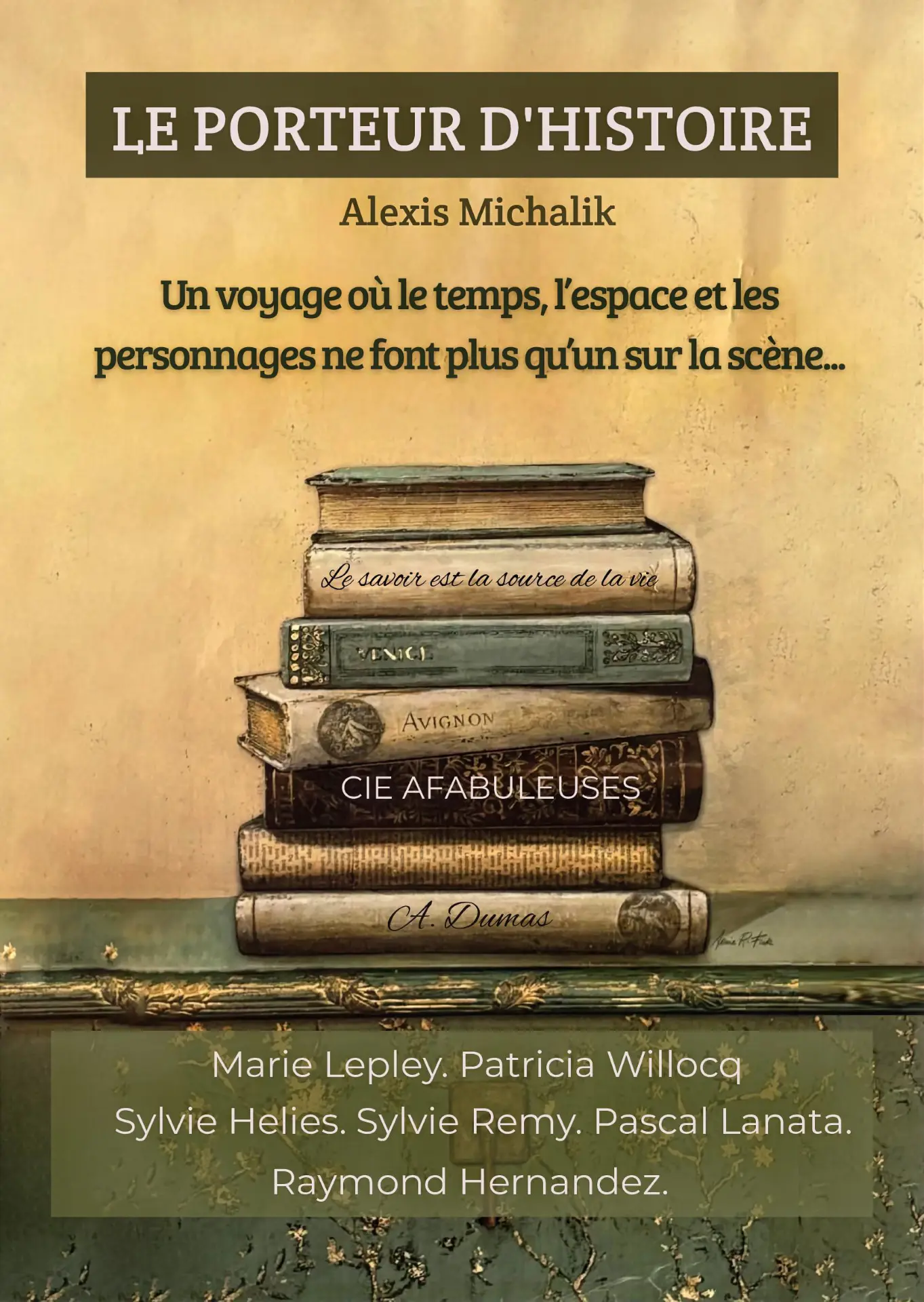 Le Porteur d'Histoire d'Alexis Michalik