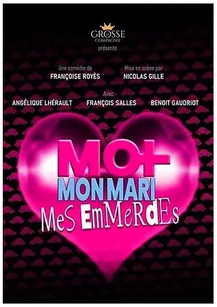 Moi, mon mari, mes emmerdes_Avignon