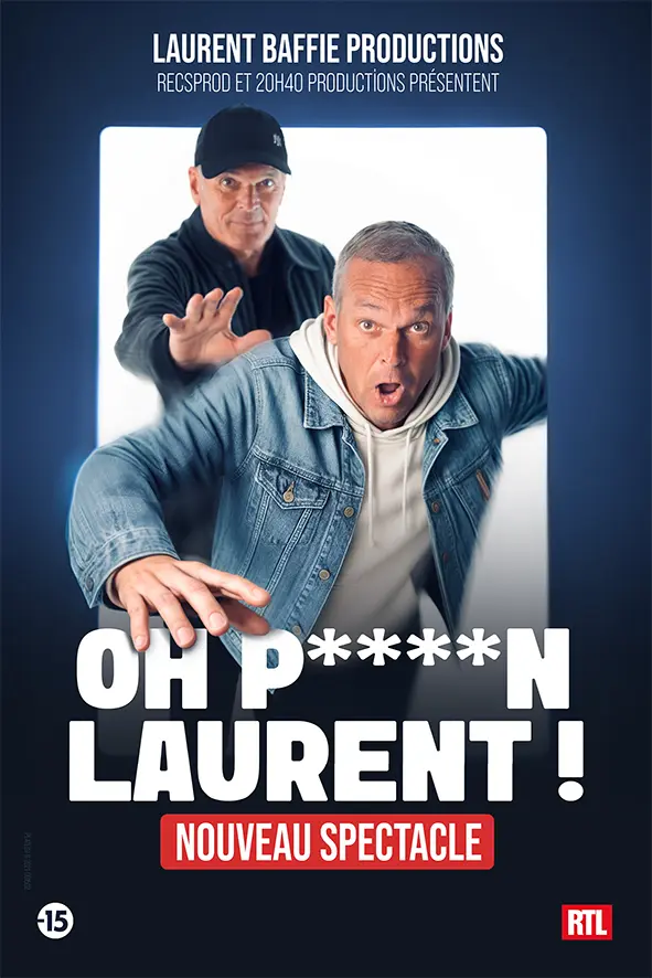 Oh p**** Laurent ! – Nouveau spectacle_Avignon
