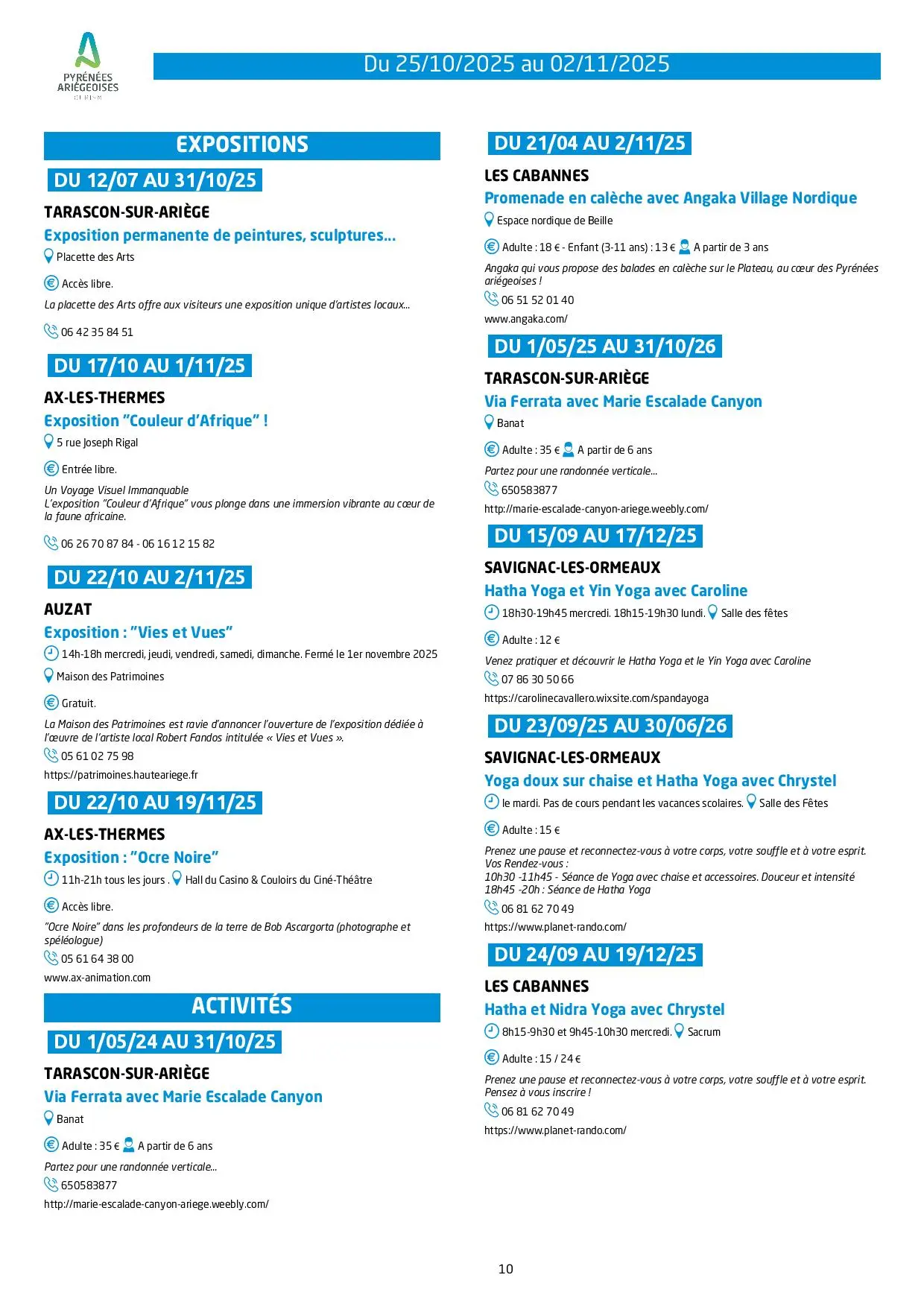 Du 25.10 au 02.11. Programme Animations & Activités