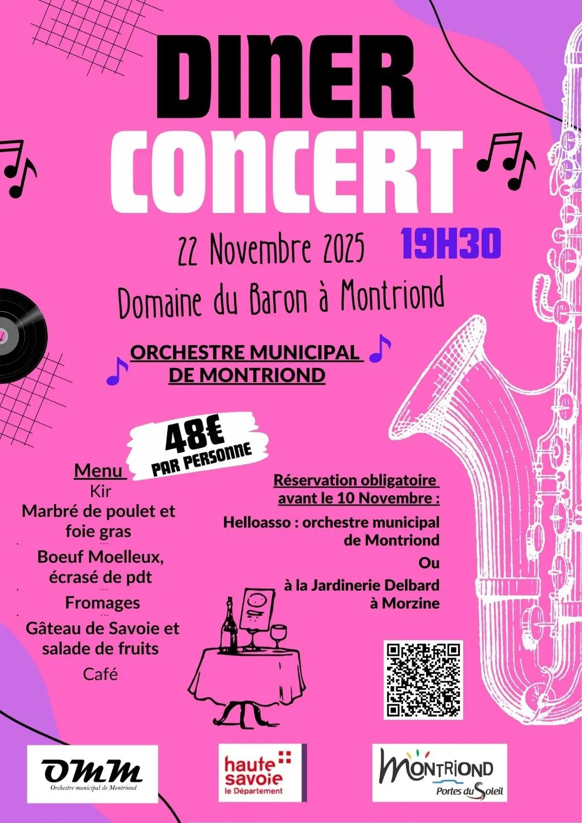 Ne manquez pas le Dîner-Concert de l'Orchestre municipal de Montriond samedi 22 novembre à 19h30 au Domaine du Baron au bord du Lac de Montriond!