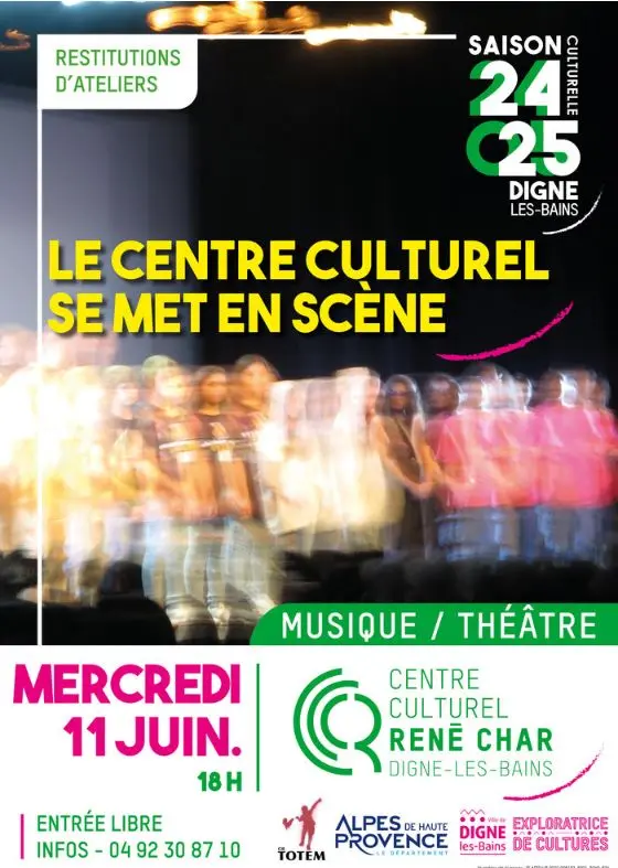 LE CENTRE CULTUREL SE MET EN SCÈNE_Digne-les-Bains