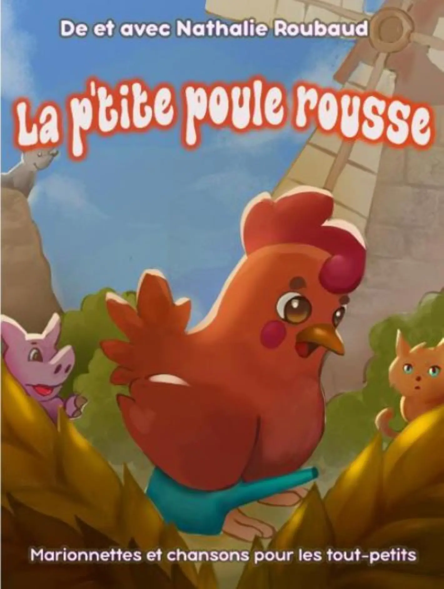 La p'ite poule rousse avec ses amis le cochon et le renard