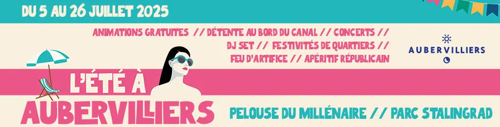 L’été à Aubervilliers 2025