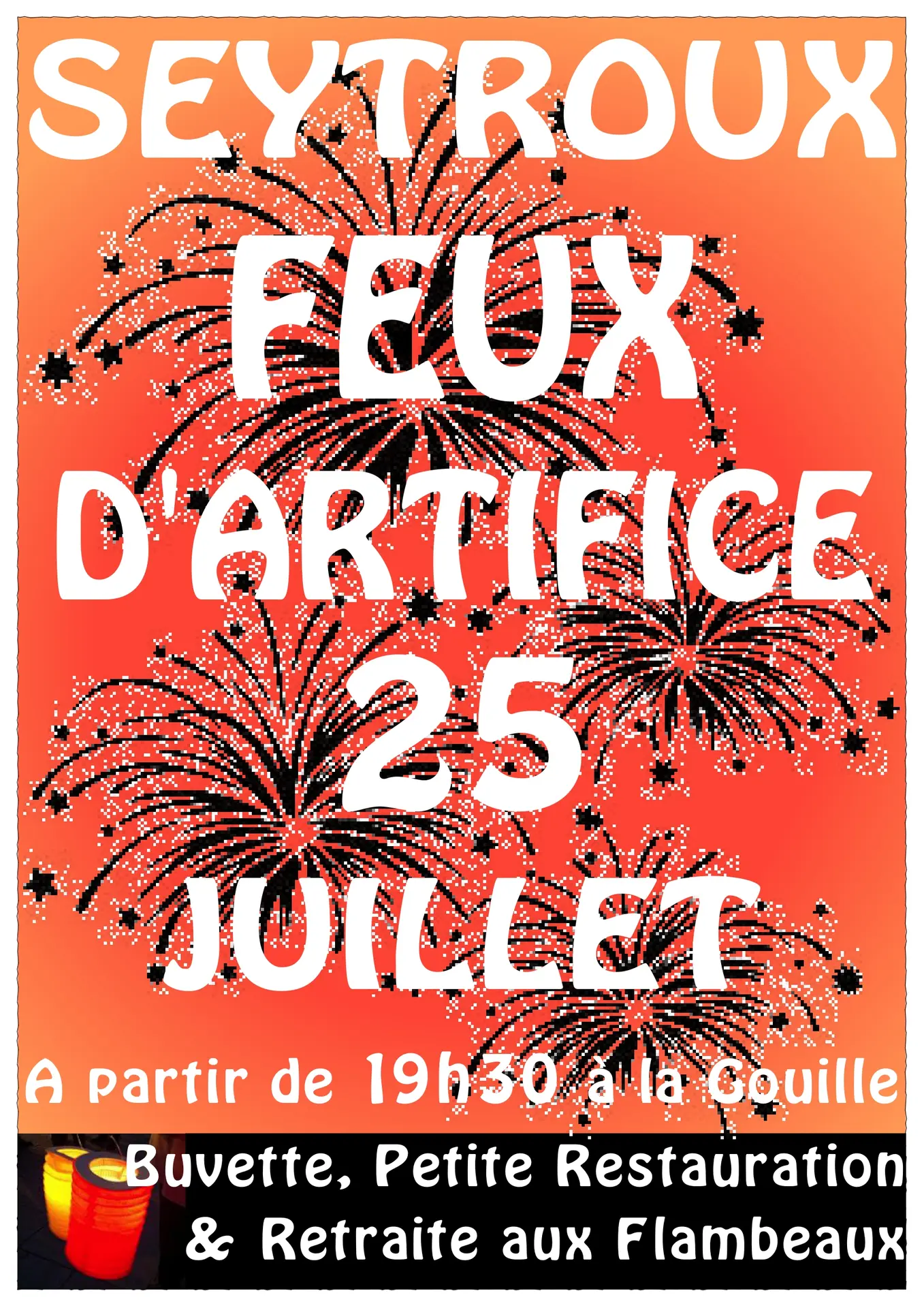 Ne manquez pas la soirée festive avec feux d'artifice et retraite aux flambeaux vendredi 25 juillet à 19h30 à Seytroux.
