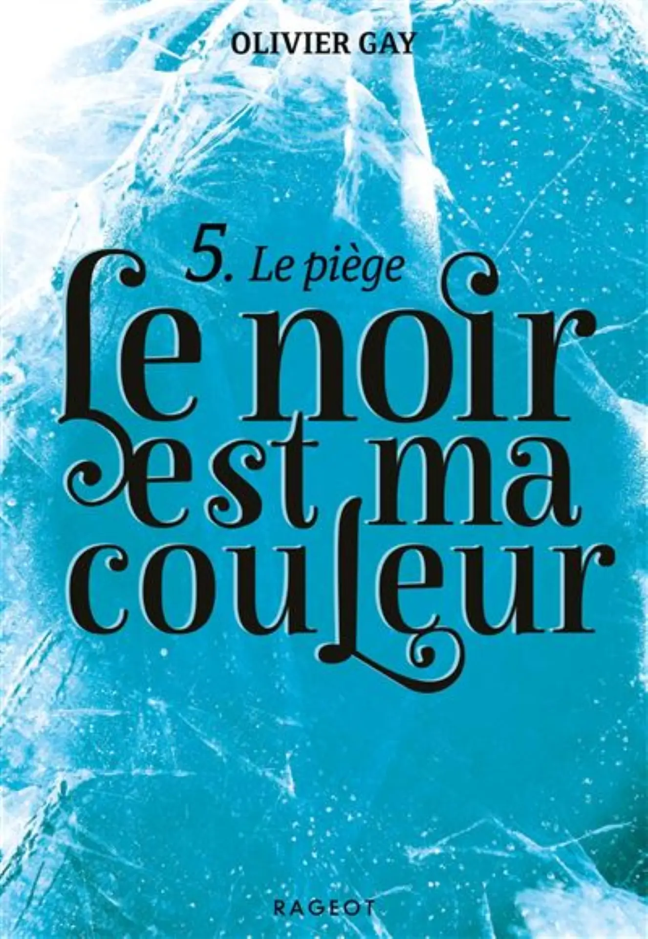 Olivier Gay - Le noir est ma couleur - Le piège