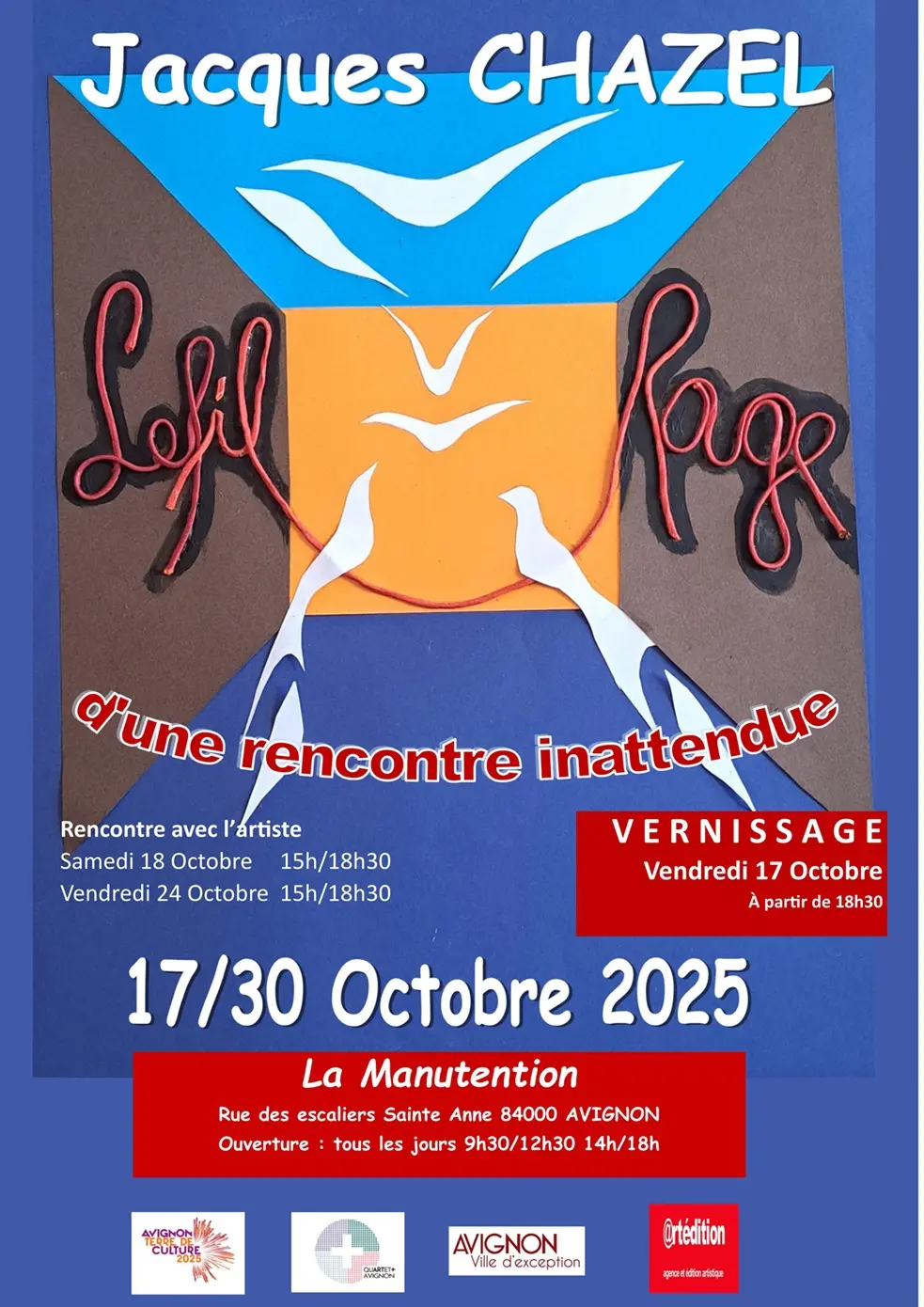 Jacques Chazel - « Le fil rouge d’une rencontre inattendue »_Avignon