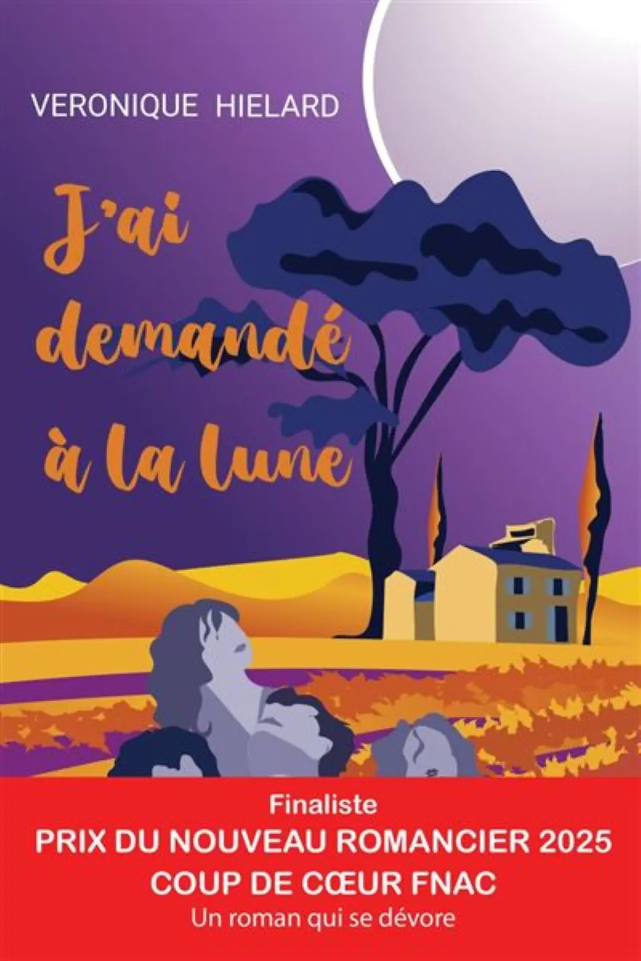 Véronique Hiélard - J'ai demandé à la lune