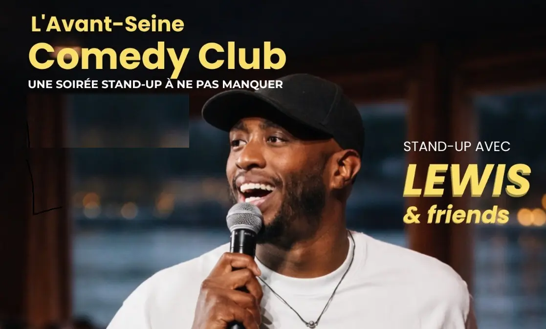 L’Avant Seine Comedy Club #5 – Soirée Stand-Up avec Lewis & Friends !_Épinay-sur-Seine