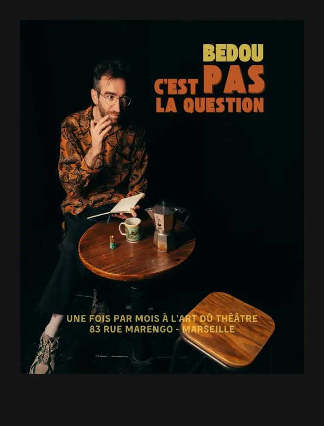 Spectacle de Bedou au théâtre l'Art Dû