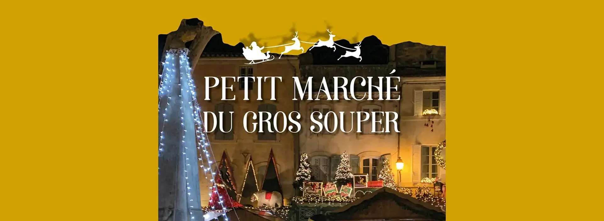 Marché de Noël : Petite marché du Gros Souper_Saint-Rémy-de-Provence