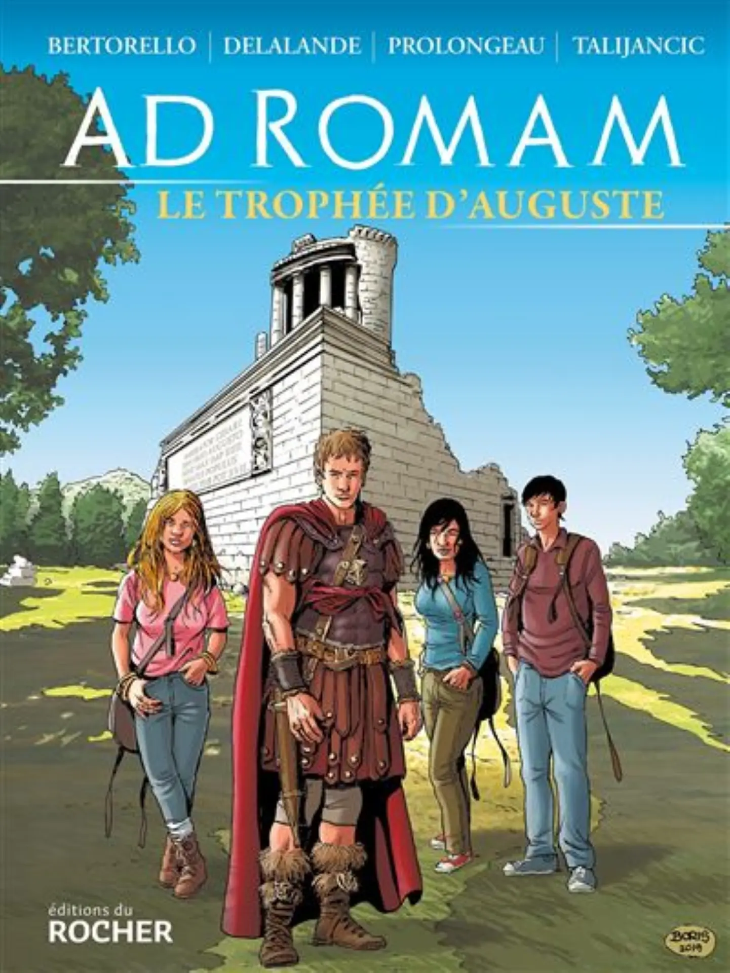 Yvon Bertorello - Ad Romam - Le trophée d'Auguste