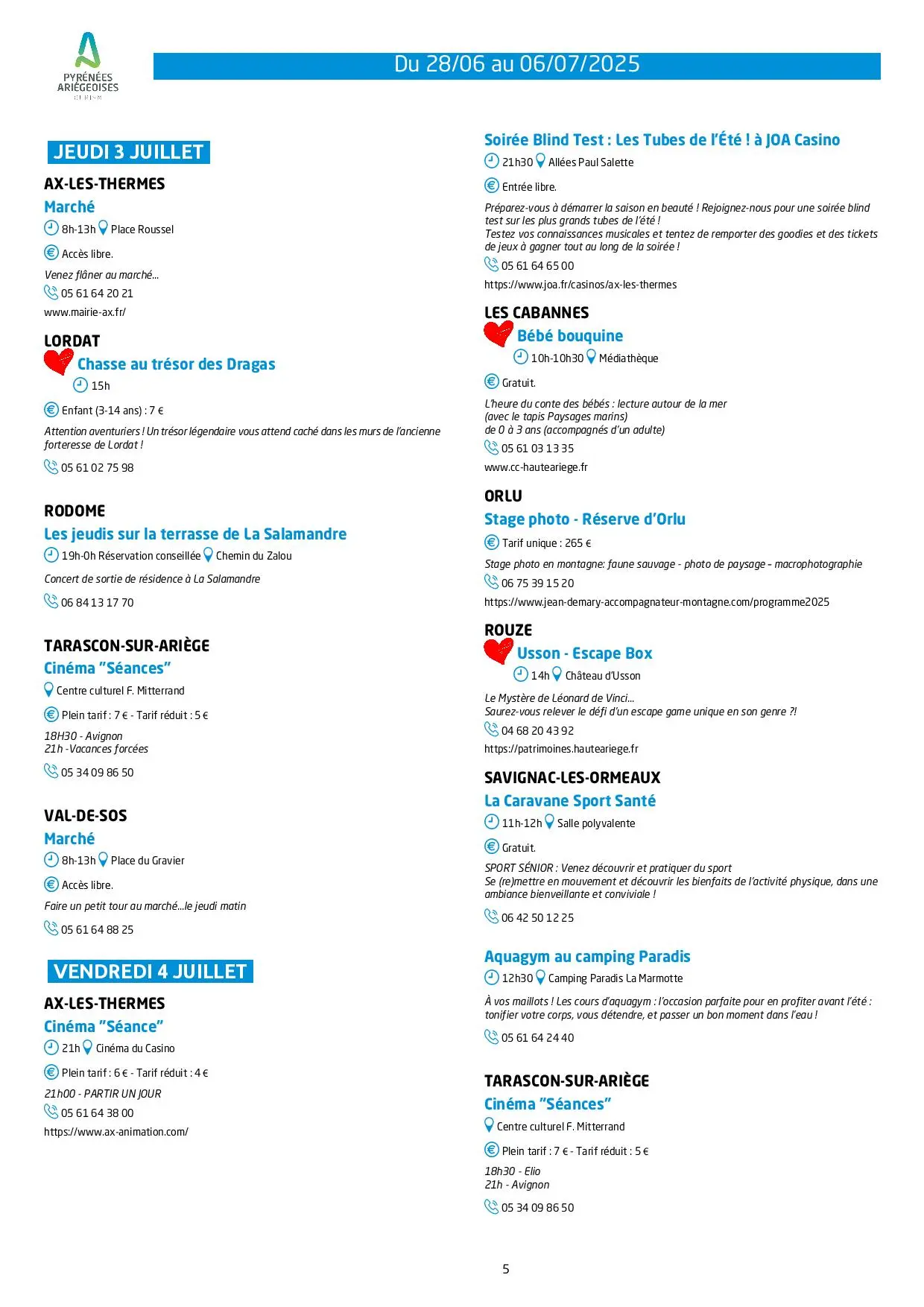 Du 28.06 au 06.07. Programme Animations & Activités