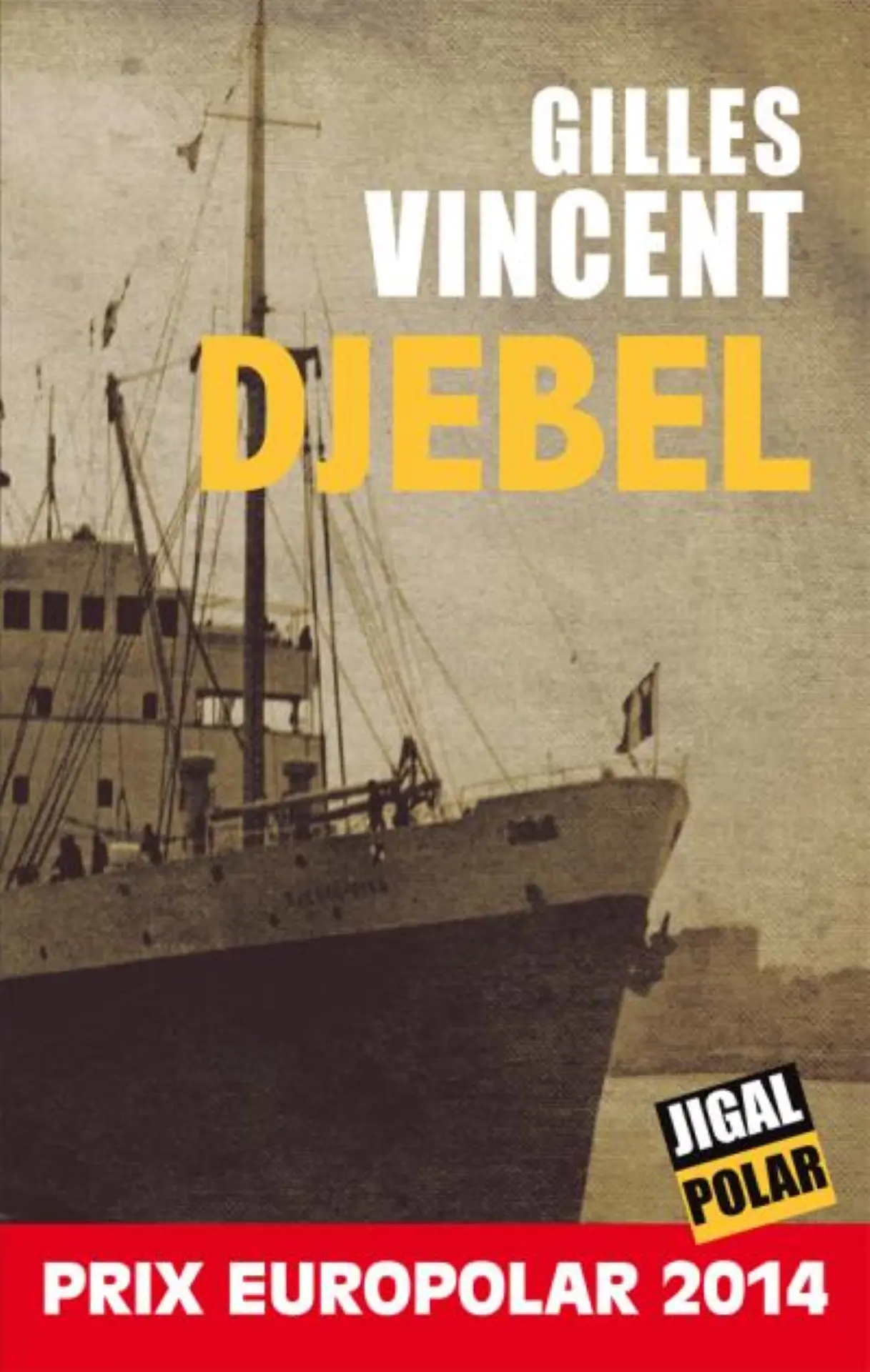 Gilles Vincent - Djebel