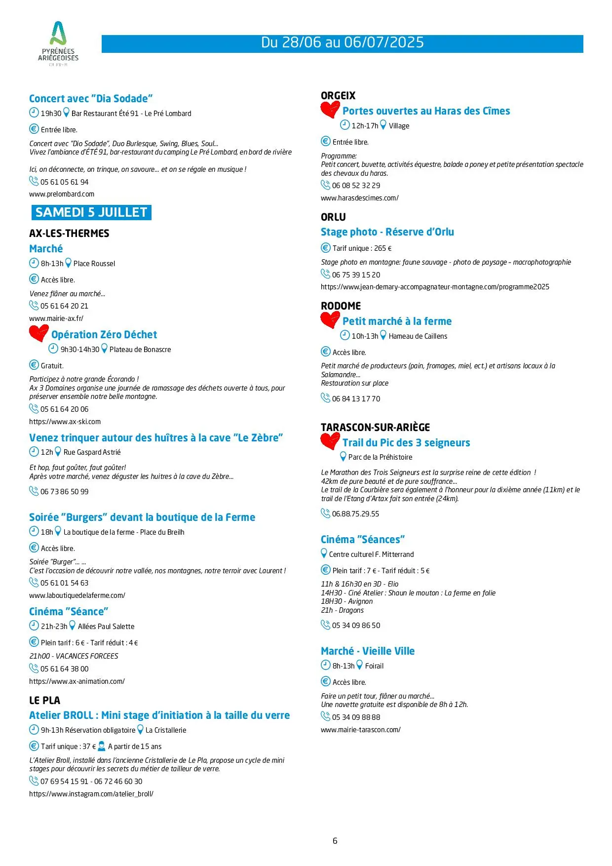 Du 28.06 au 06.07. Programme Animations & Activités