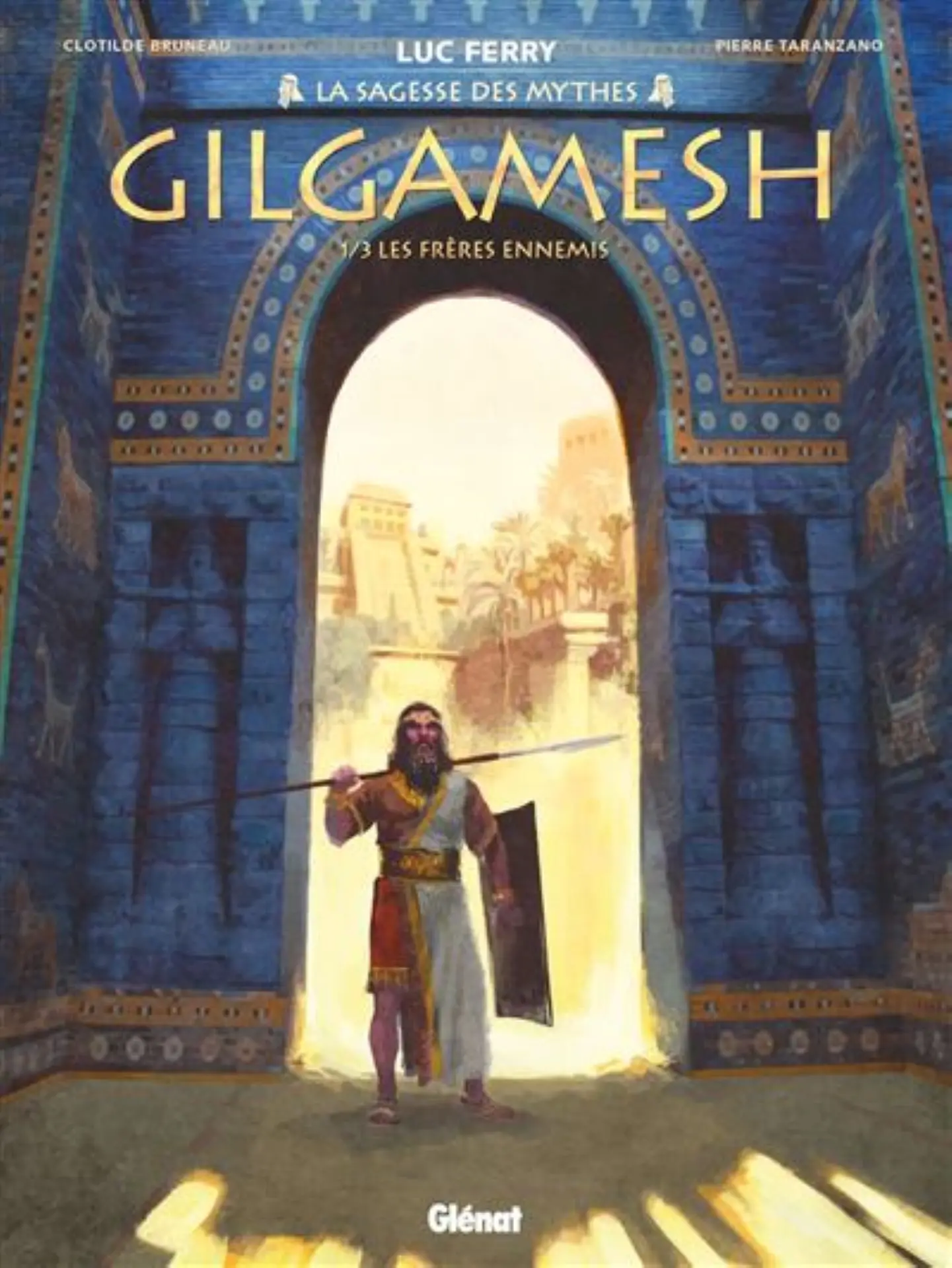 Pierre Taranzano - Gilgamesh - Les Frères Ennemis