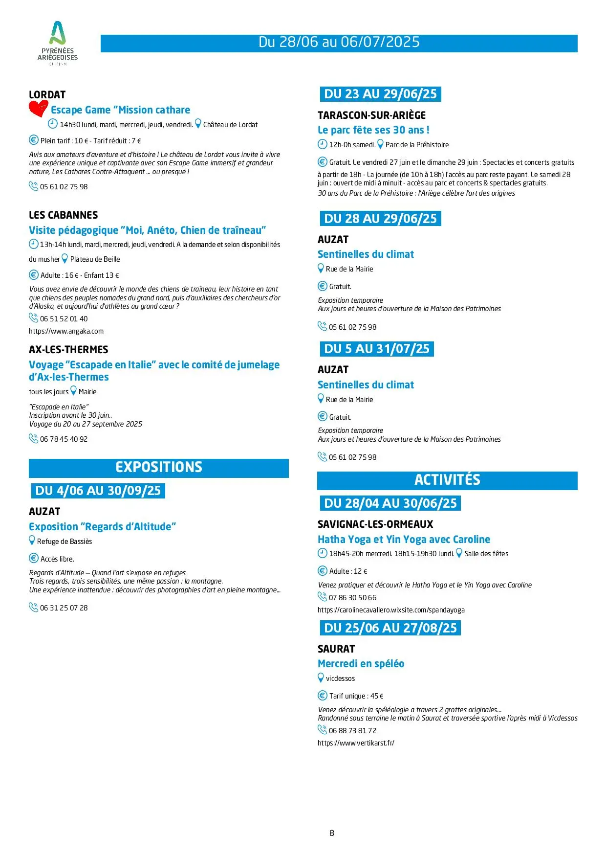 Du 28.06 au 06.07. Programme Animations & Activités